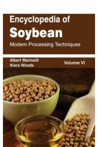 Encyclopedia of Soybean: Volume 06 (Modern Processing Techniques)