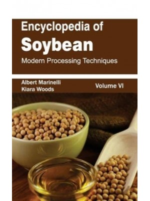 Encyclopedia of Soybean: Volume 06 (Modern Processing Techniques)