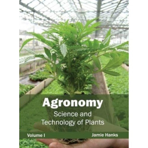 Agronomy: Science and Technology of Plants (Volume I)