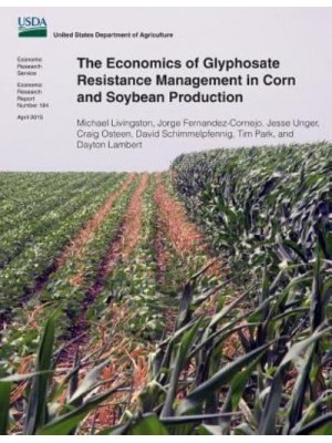 The Economics of Glyphosate Resistance Management in Corn and Soybean Production