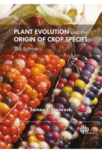 Plant Evolution and the Origin of Crop Species