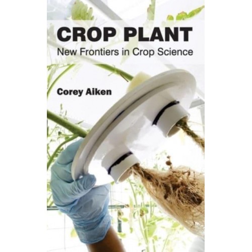 Crop Plant: New Frontiers in Crop Science