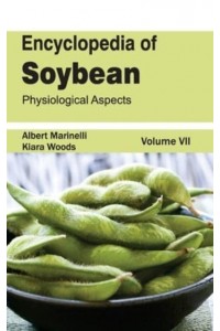 Encyclopedia of Soybean: Volume 07 (Physiological Aspects)