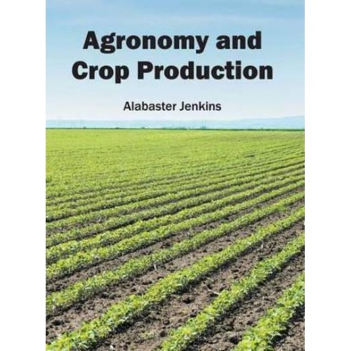 Agronomy and Crop Production