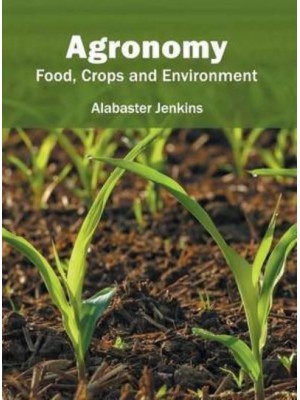 Agronomy: Food, Crops and Environment