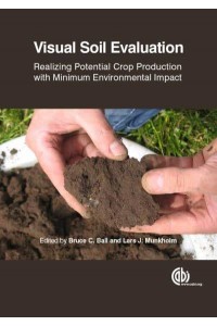Visual Soil Evaluation Realizing Potential Crop Production With Minimum Environmental Impact