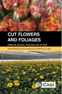 Cut Flowers and Foliages - Crop Production Science in Horticulture Series