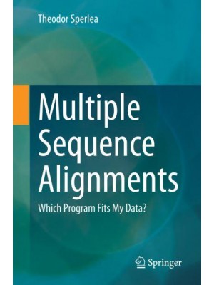 Multiple Sequence Alignments : Which Program Fits My Data?