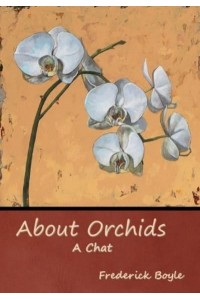 About Orchids A Chat