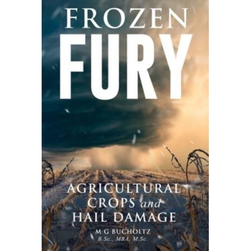 Frozen Fury: Agricultural Crops and Hail Damage