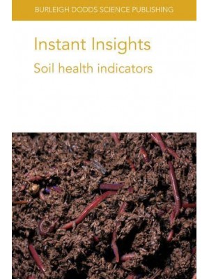 Instant Insights: Soil health indicators - Burleigh Dodds Science: Instant Insights