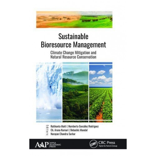 Sustainable Bioresource Management Climate Change Mitigation and Natural Resource Conservation