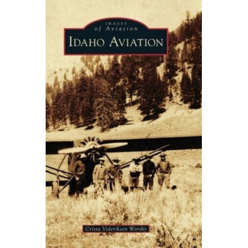 Idaho Aviation - Images of America