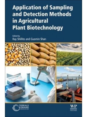 Application of Sampling and Detection Methods in Agricultural Plant Biotechnology