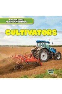 Cultivators - Fantastic Farm Machines