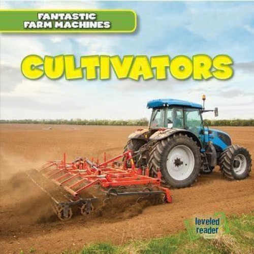 Cultivators - Fantastic Farm Machines