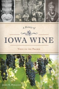 A History of Iowa Wine Vines on the Prairie - American Palate