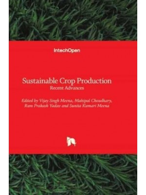 Sustainable Crop Production Recent Advances
