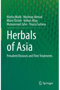 Herbals of Asia : Prevalent Diseases and Their Treatments