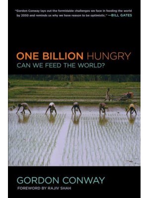 One Billion Hungry Can We Feed the World?