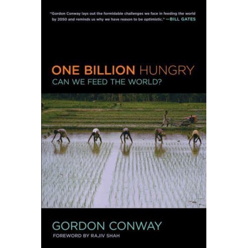 One Billion Hungry Can We Feed the World?
