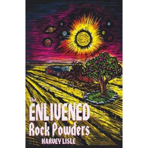 The Enlivened Rock Powders