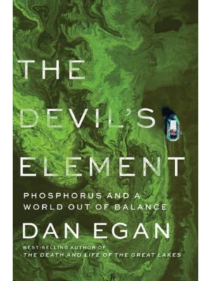 The Devil's Element Phosphorus and a World Out of Balance