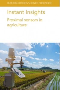 Instant Insights. Proximal Sensors in Agriculture - Burleigh Dodds Science