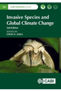 Invasive Species and Global Climate Change - CABI Invasives Series