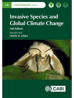 Invasive Species and Global Climate Change - CABI Invasives Series