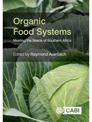 Organic Food Systems Meeting the Needs of Southern Africa