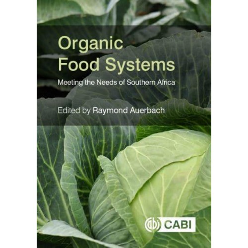 Organic Food Systems Meeting the Needs of Southern Africa