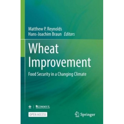 Wheat Improvement : Food Security in a Changing Climate