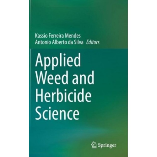 Applied Weed and Herbicide Science
