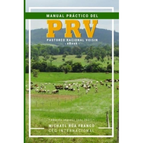 Manual Práctico del Pastoreo Racional Voisin (PRV)