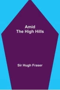 Amid the High Hills