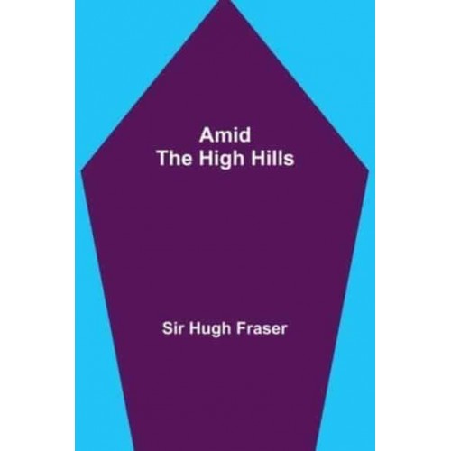 Amid the High Hills