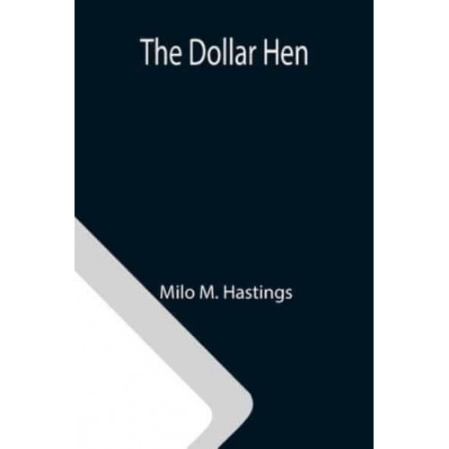 The Dollar Hen