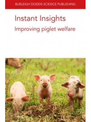 Instant Insights: Improving piglet welfare - Burleigh Dodds Science