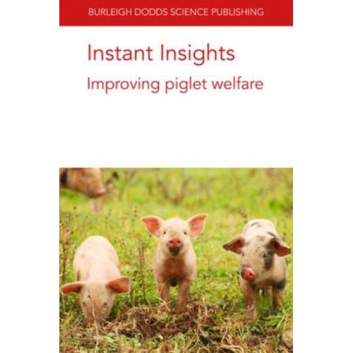Instant Insights: Improving piglet welfare - Burleigh Dodds Science