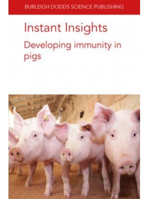 Instant Insights: Developing Immunity in Pigs - Instant Insights