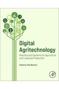 Digital Agritechnology: Robotics and Systems for Agriculture and Livestock Production