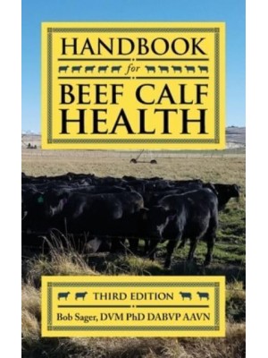 Handbook for Beef Calf Health