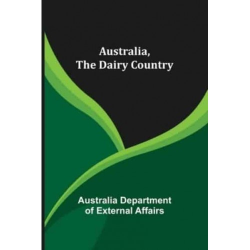 Australia, The Dairy Country