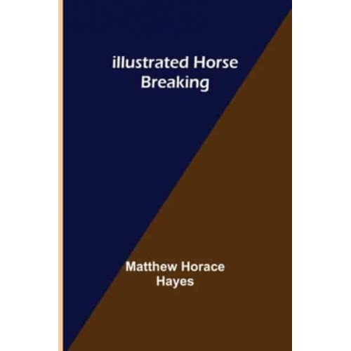 Illustrated Horse Breaking