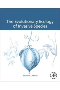 The Evolutionary Ecology of Invasive Species