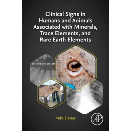 Clinical Signs in Humans and Animals Associated with Minerals, Trace Elements and Rare Earth Elements