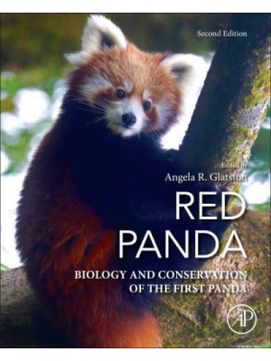 Red Panda Biology and Conservation of the First Panda