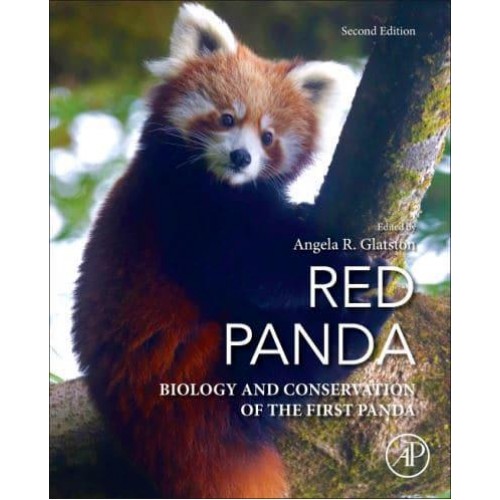 Red Panda Biology and Conservation of the First Panda