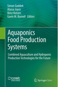 Aquaponics Food Production Systems Combined Aquaculture and Hydroponic Production Technologies for the Future